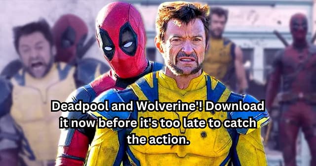 Deadpool and Wolverine