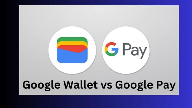 Google Wallet vs Google Pay