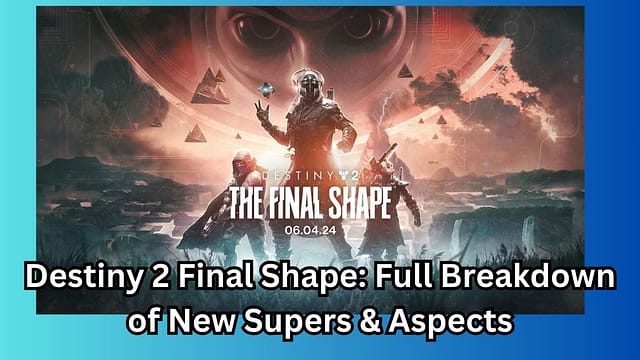 Destiny 2 Final Shape