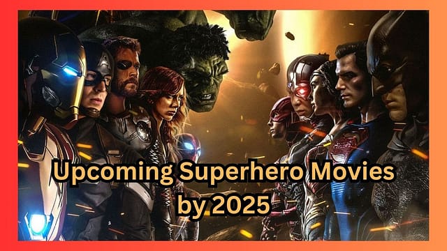 Upcoming Superhero Movies