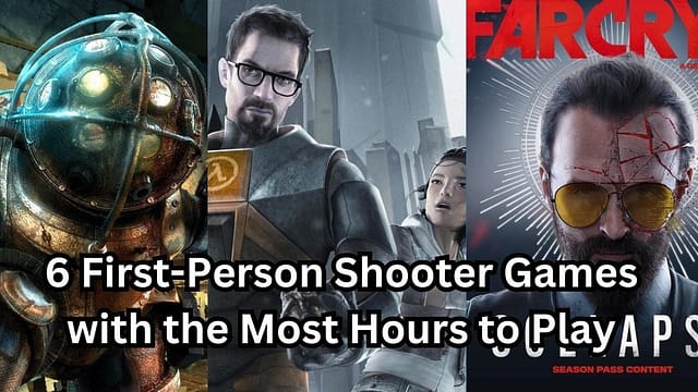 6 longest FPS games